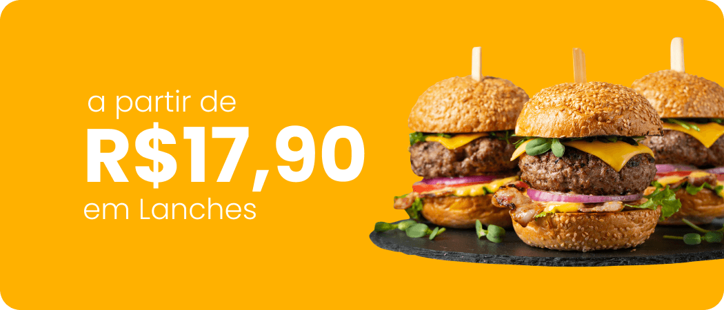 A partir de R$ 17,90 em lanches.